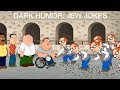 Family Guy - BEST DARK HUMOR COMPILATION 9