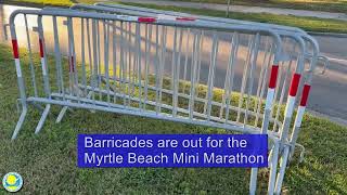 Barricades Go Up for Myrtle Beach Mini Marathon