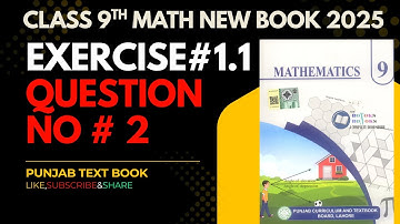 Class 9th Math New book Exercise 1.1 Question 2-Exercise 1.1 Q2-9th Class Math E.X 1.1 Q2 - PCTB