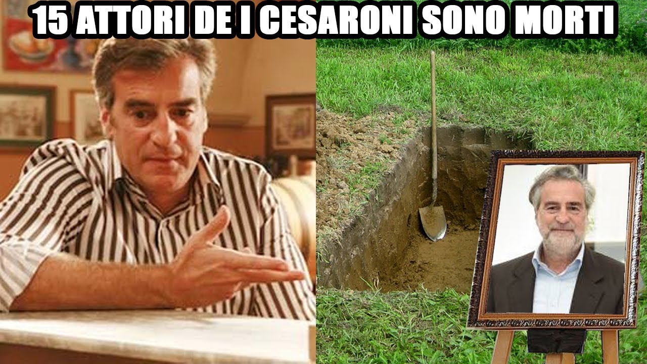 I Cesaroni: Gli attori morti che forse non conoscevi – Ecco il loro luogo di riposo