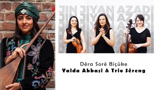 Dêra Sorê Biçûke - Yalda Abbasî & Trio Sêreng Resimi