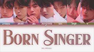 Bts – Born Singer [Перевод На Русский/Кириллизация Color Coded Lyrics]