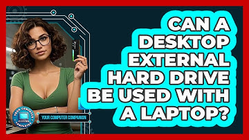 Can A Desktop External Hard Drive Be Used With A Laptop?