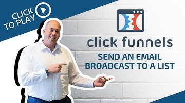 How To Send An Email Broadcast To A List In ClickFunnels