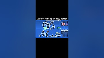 Day 1 of making an easy demon #geometrydash #gd #easydemon #building