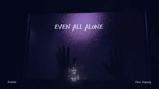 Arwinix, Clara Hegarty - Even All Alone