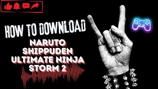 How to Download NARUTO SHIPPUDEN ULTIMATE NINJA STORM 2 in Android & iOS screenshot 5