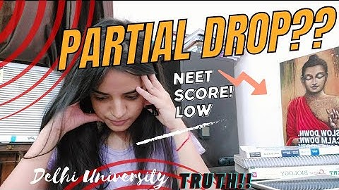 My honest advice for PARTIAL DROPS|FOR NEET 2024 !! NEET SCORES?