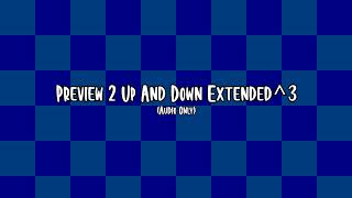 Preview 2 Up And Down Extended^3 (Audio Only)