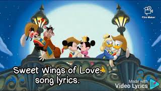 Sweet Wings Of Love. Song Lyrics. Mickey And Donald And Goofy. Three Musketeers