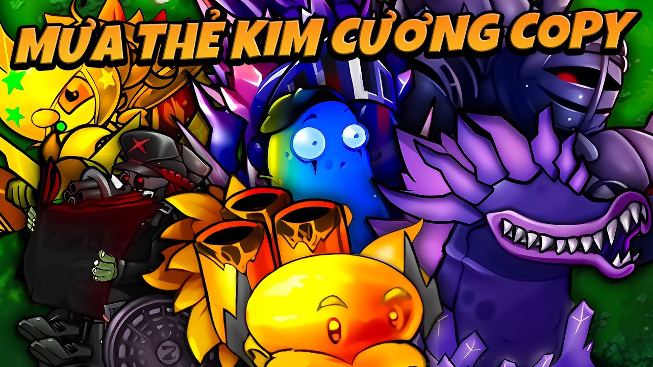 Plants vs Zombies RH FUSION - MƯA THẺ KẾT HỢP LUYỆN NGỤC KIM CƯƠNG, HỀ VƯƠNG GHÉ THĂM CÙNG GIÁO SƯ D