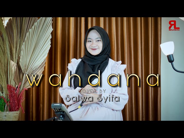 WAHDANA Cover By Salwa Syifau Rahma ( Music Video RL Music ) class=