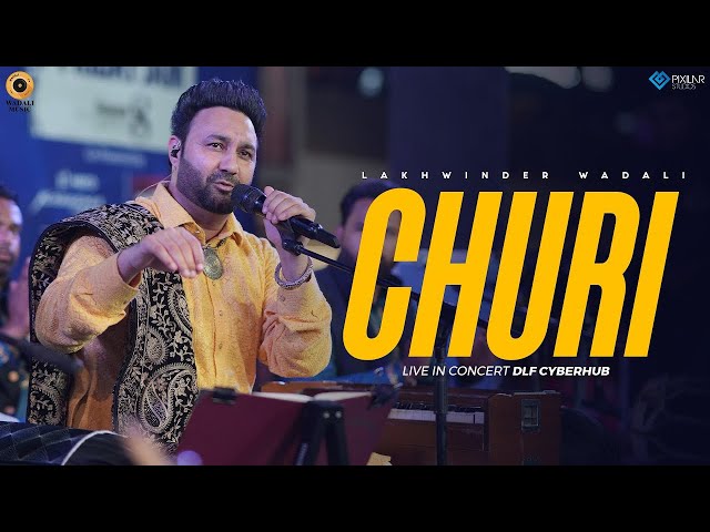 Churi - Live | Lakhwinder Wadali | HT City Friday Jam Season 8 | DLF Cyberhub | New Qawwali | Sufi class=