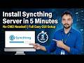 Install Syncthing Server in 5 Minutes (No CMD Needed!) | Full Easy GUI Setup