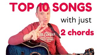 Top 10 songs with only 2 chords!  | Guitar tutorial