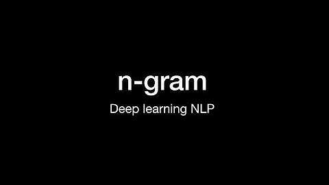 [deep learning NLP] n-gram