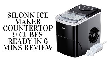 Silonn Ice Maker Countertop, 9 Cubes Ready in 6 Mins Review