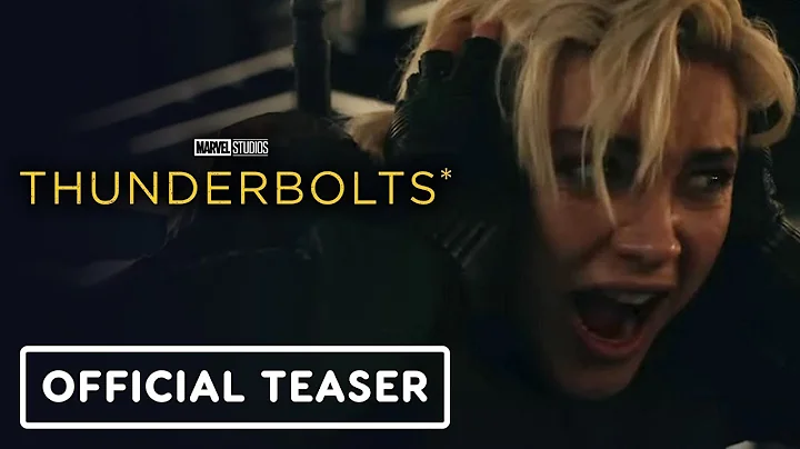 Thunderbolts - Official Teaser Trailer (2025) Florence Pugh, Sebastian Stan, David Harbour