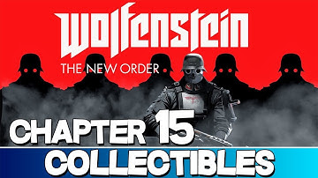 Wolfenstein: The New Order | Chapter 15 Collectibles Guide (Enigma Code Pieces/Letters/Gold Items)