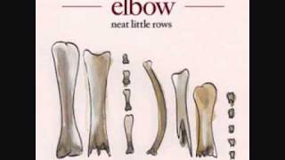 Elbow - Neat Little Rows