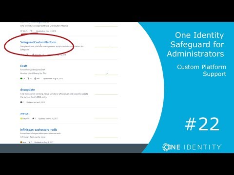 One Identity Safeguard | Safeguard for Administrators #22 | Custom Platform Support