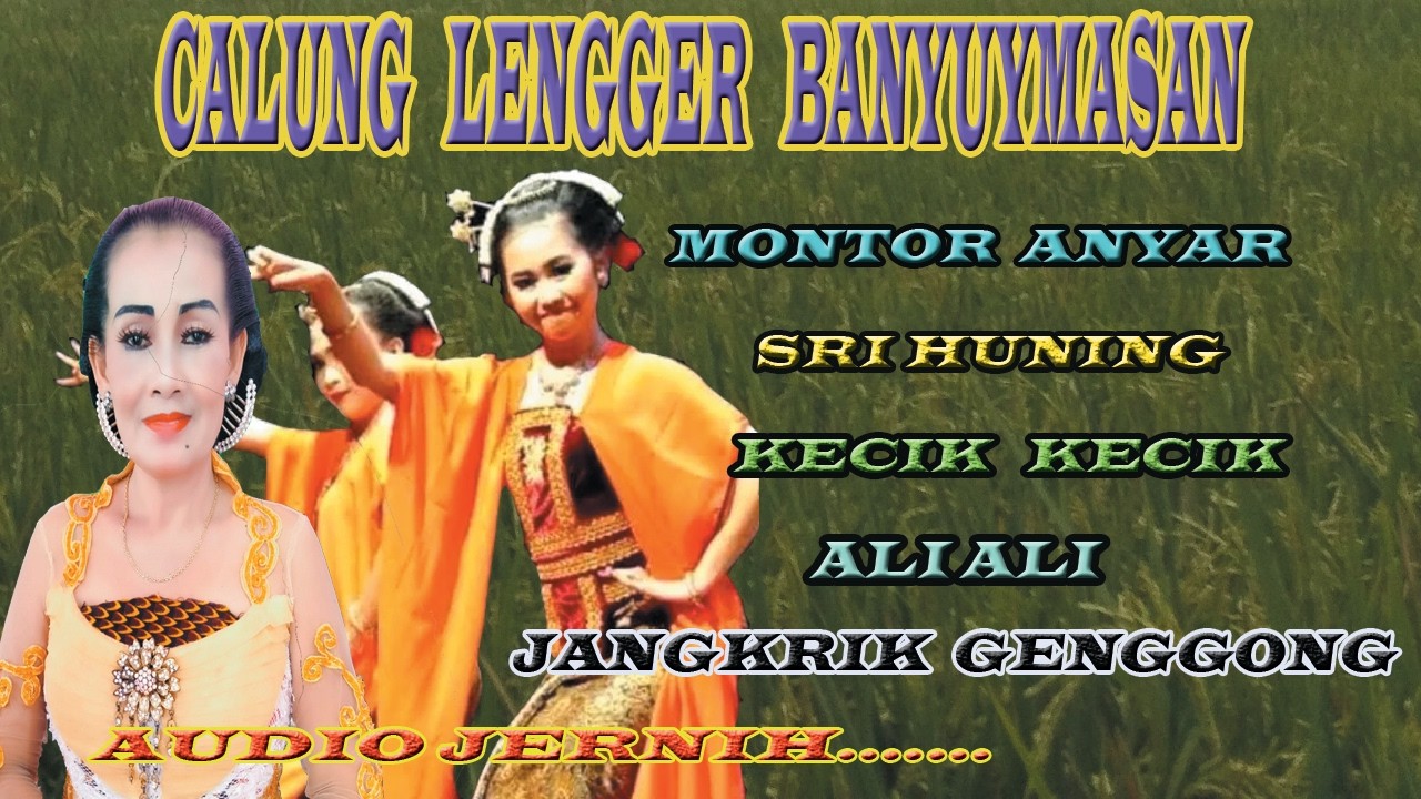 CALUNG LENGGER BANYUMASAN AUDIO JERNIH