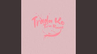 Trada Ko Tra Rame