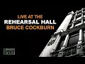 Bruce Cockburn Live at the Rehearsal Hall (2006)