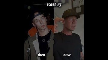 East 17@@@then and now