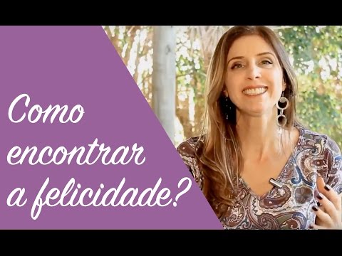 Vídeo: Como Encontrar Felicidade Na Vida