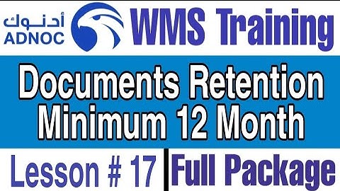 Which Document Need to be Retained in ADNOC WMS, Module 1, Lesson # 17
