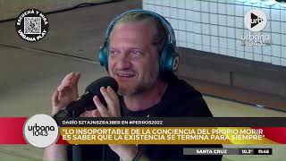 Dario Sztajnszrajber en #Perros2022: 'Meterte con la muerte es asumir todo el sinsentido que hay'