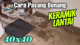 Cara pasang Benang Keramik Lantai dengan Mudah