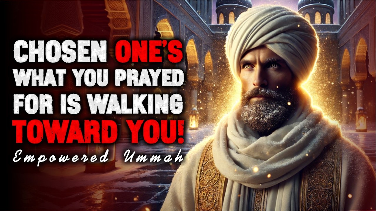 CHOSEN ONES: YOU WON — HEAVEN IS SENDING YOUR LIFETIME PARTNER | ISLAM