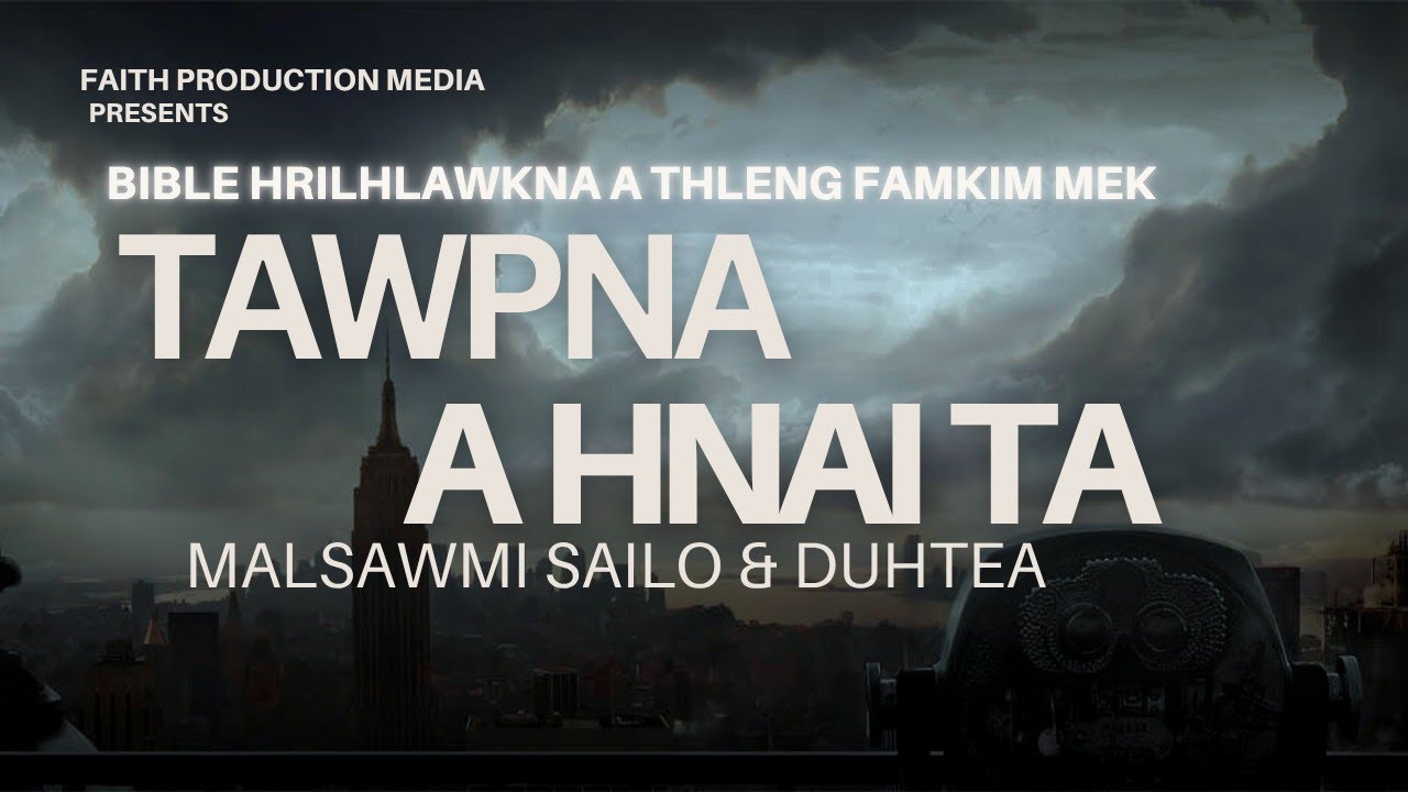 Thil Thleng Mek Te | Malsawmi Sailo & Duhtea