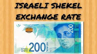 Israeli Shekel (ILS) Exchange Rate | Dollar | Pound | Euro | Dinar | Peso | Franc | Rupee | Lira