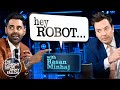 Hey Robot with Hasan Minhaj | The Tonight Show Starring Jimmy Fallon