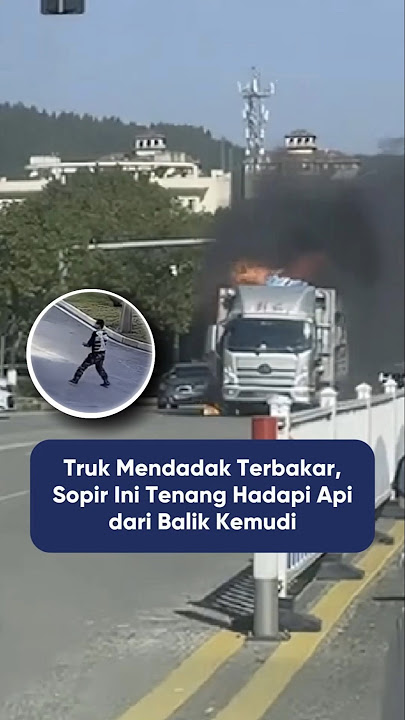 Truk minyak terbakar, tapi sopir ini lakukan hal yang tak terduga🥹❤️❤️