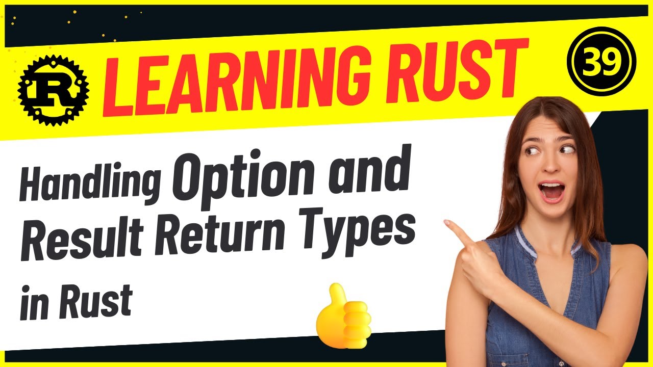 Developers : 39-Handling Option and Result Return Types in Rust - YouTube