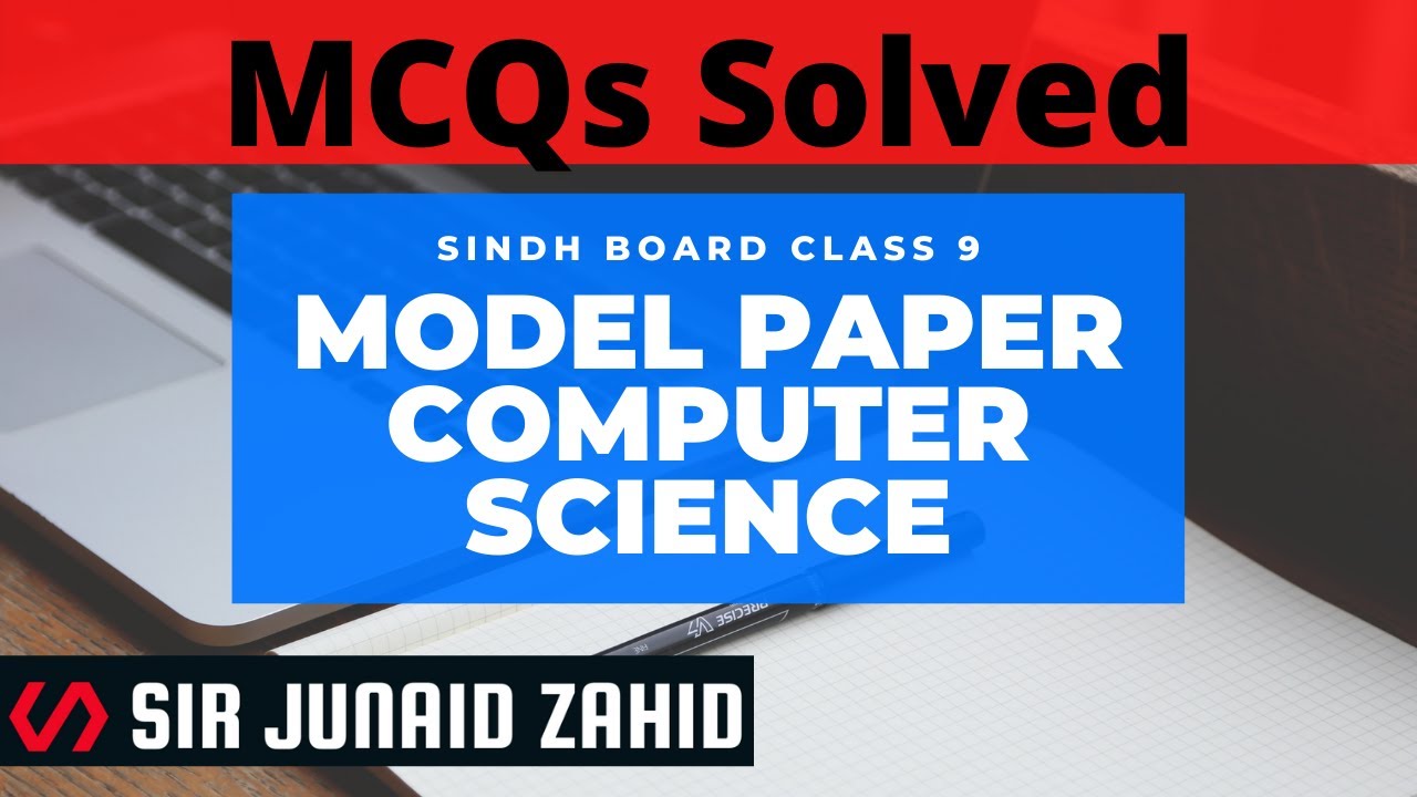 Model Paper 2021 MCQs Solved Class 9 Computer Science