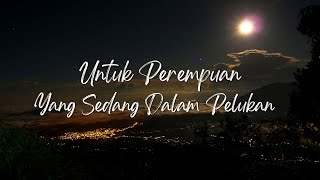 Untuk Perempuan Yang Sedang Dalam Pelukan (Payung Teduh) - Remember Entertainment Cover | Lirik