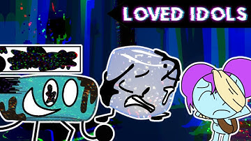 Loved Idols (Revamped Old Version) | BFDI X LWP: - Battle For Corrupted Island - | BFCI v2
