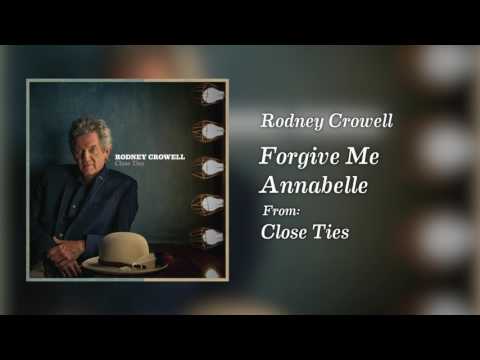 Putar Forgive Me Annabelle - Rodney Crowell