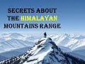 Secrets of the Himalayas