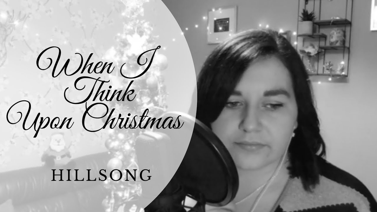 When I Think Upon Christmas  Hillsong  YouTube