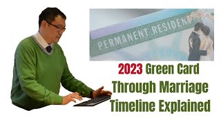 Green Card through Marriage Timeline 2023 explained