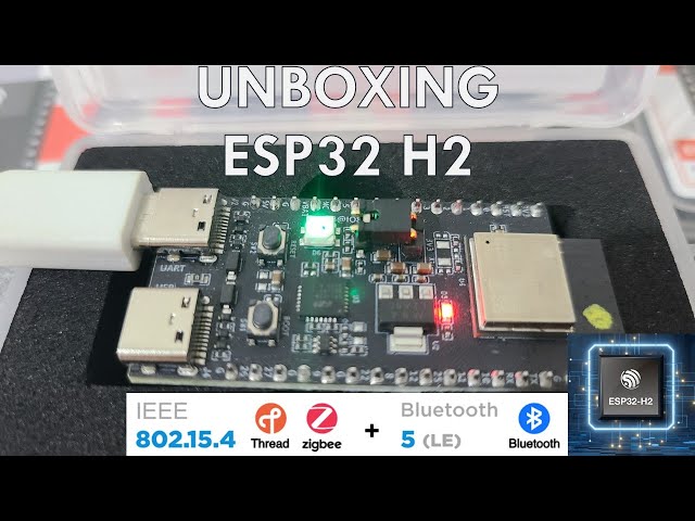 ESP32 H2 unboxing 