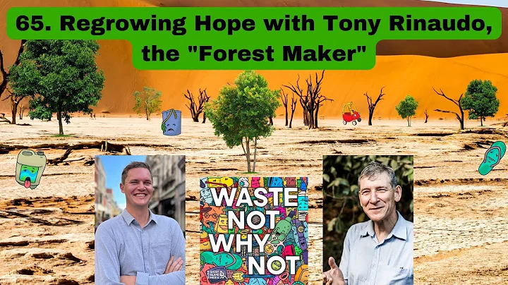 Regrowing Hope with Tony Rinaudo, the “Forest Maker”