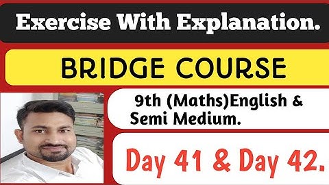 9th BRIDGE COURSE| DAY 41 & 42. Complete Exercise Solution | English - Semi (Maths).By- Dehankar Sir