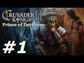 Crusader Kings II: Monks and Mystics - Prince of Darkness (Part 1)